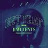 Jimi Tents - Bet That - Single